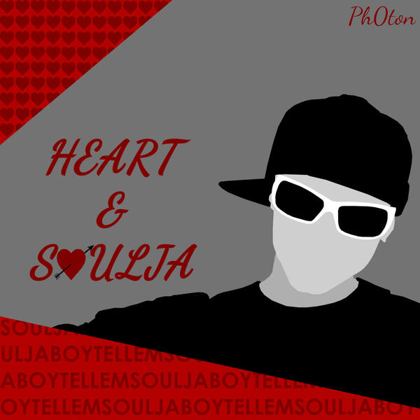 Heart & Soulja